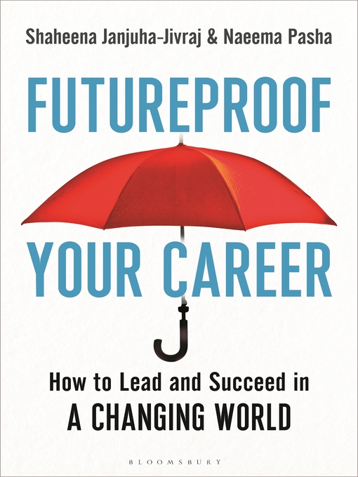 Title details for Futureproof Your Career by Shaheena Janjuha-Jivraj - Available